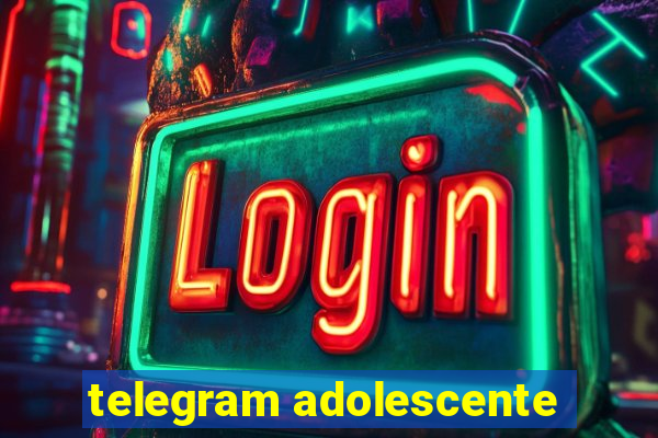 telegram adolescente